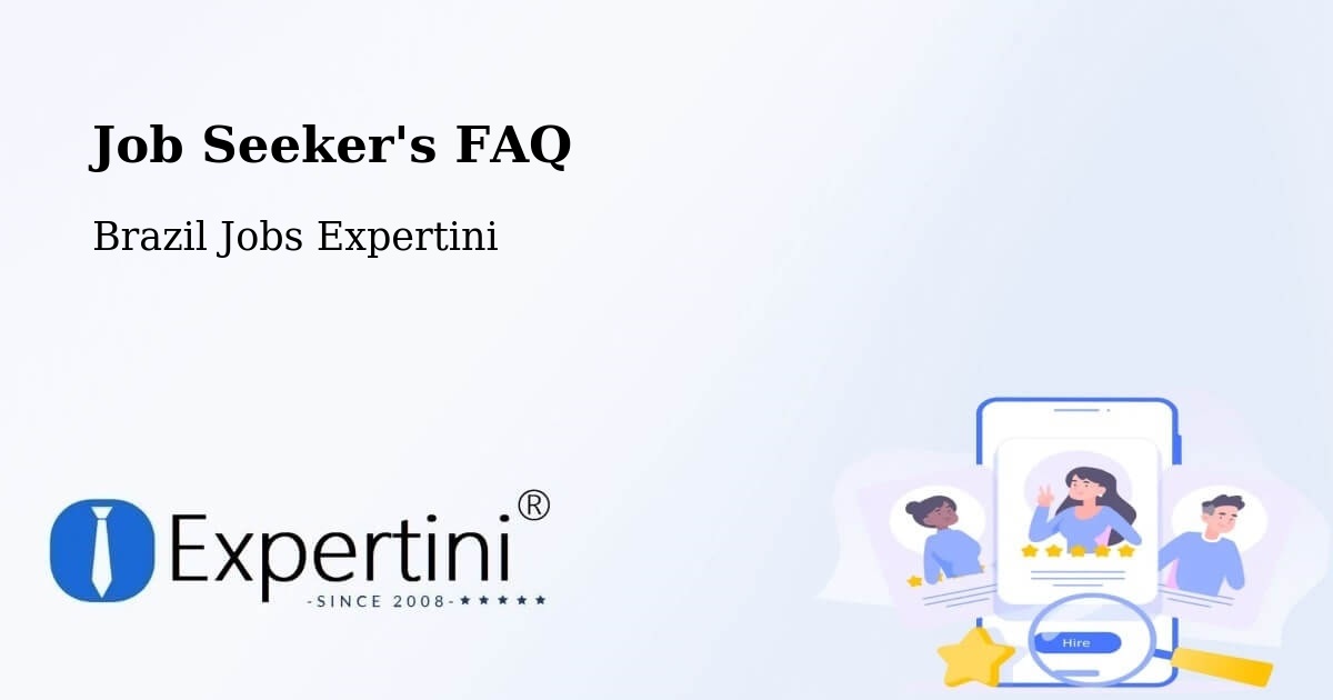 Job Seeker FAQ – Fundão - Brazil Jobs Expertini