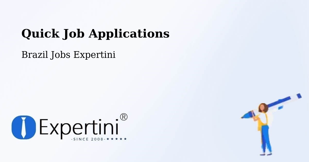 Quick Apply Feature – Fundão - Brazil Jobs Expertini